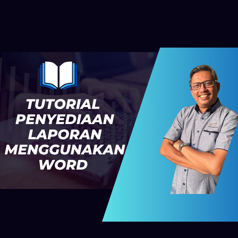 Penyediaan Laporan Menggunakan Word